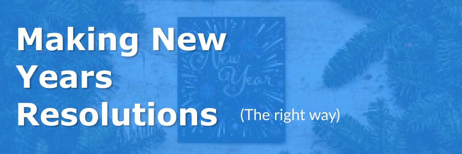 Read more about the article New Year’s Resolutions