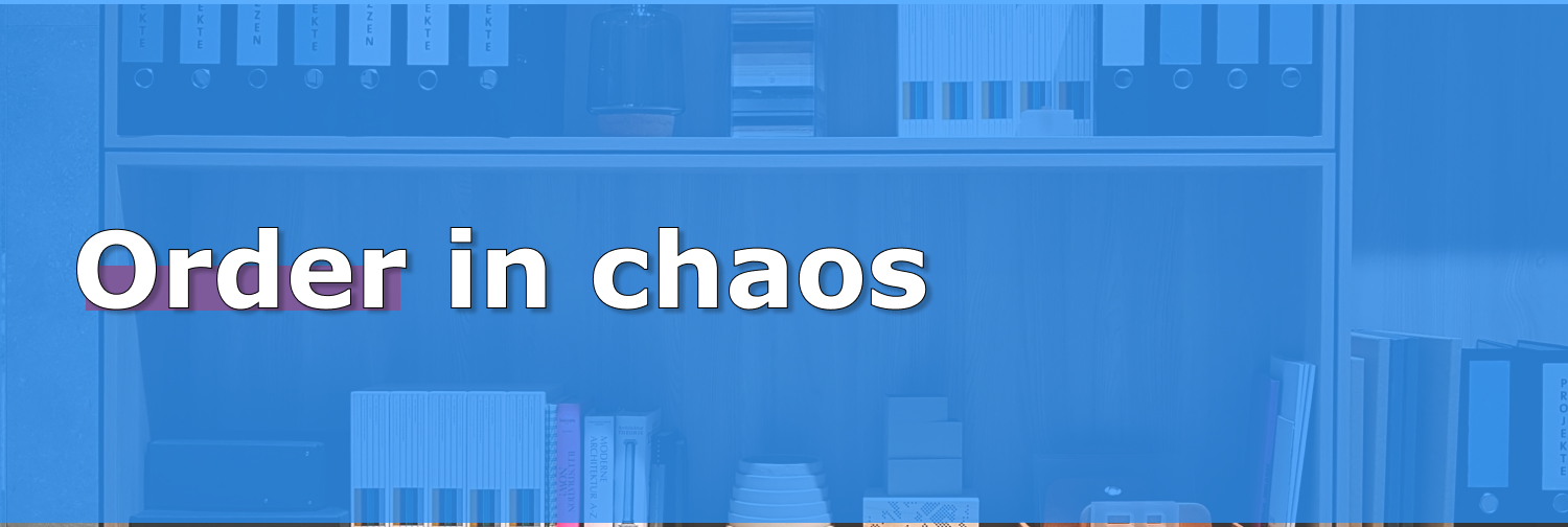 Image with text "Order in chaos"