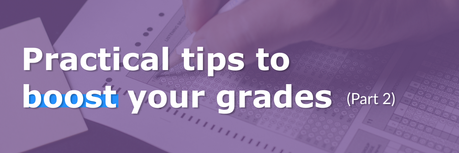 Featured Image with text "Practical tips to boost your grades part 2"