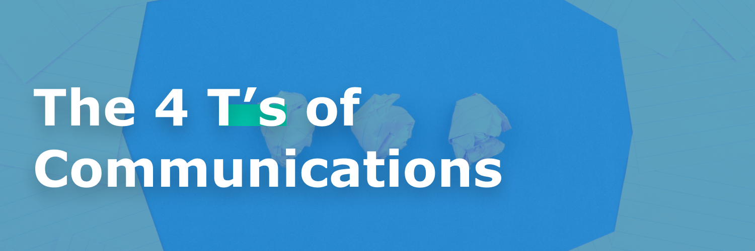 Read more about the article The Four T’s of Communication